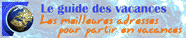S�lectionn� par le Guide Web des Vacances et de l'H�bergement en France